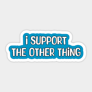Your Support Matters Sticker
